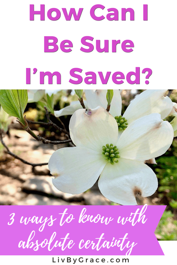 assurance of salvation - 3 ways to know